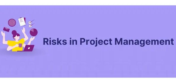 What is Risks in Project Management? Types & How to Prevent?