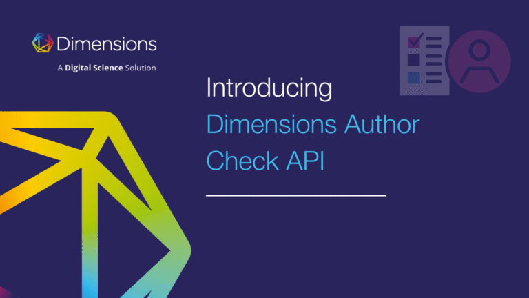 Digital science to strengthen the integrity of research in publication with new dimensions author check api