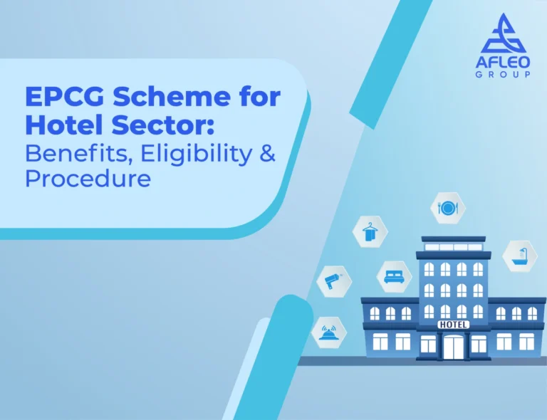 EPCG Scheme for Hotels | Benefits, eligibility and procedure explained