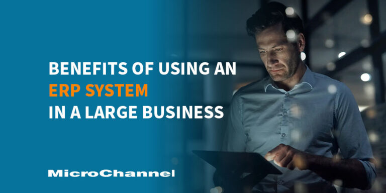 Benefits of using an ERP system in a large company